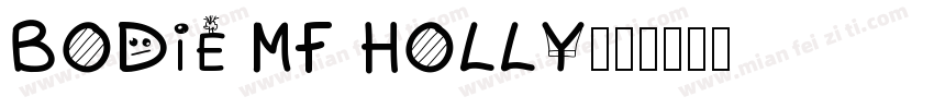 Bodie MF Holly字体转换